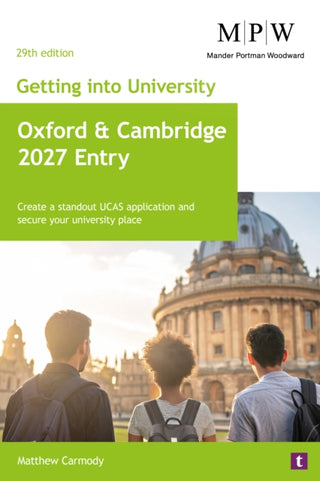 Cover image for 9781911724896 - Getting into University: Oxford and Cambridge 2027 Entry