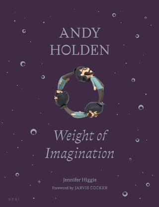 Cover image for 9781911736400 - ANDY HOLDEN: Weight of Imagination