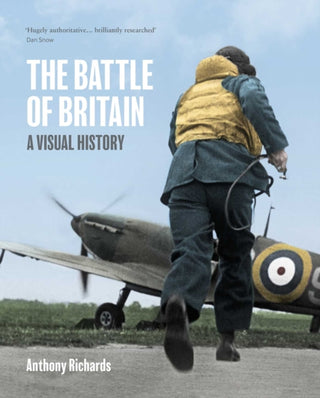 Cover image for 9781911748021 - The Battle of Britain: A Visual History