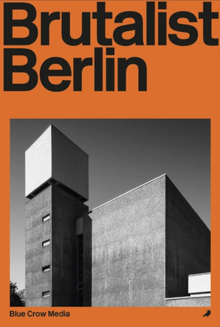 Cover image for 9781912018253 - Brutalist Berlin