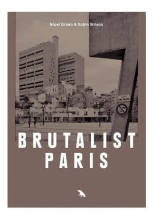 Cover image for 9781912018734 - Brutalist Paris