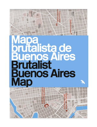 Cover image for 9781912018901 - Brutalist Buenos Aires Map / Mapa brutalista de Buenos Aires