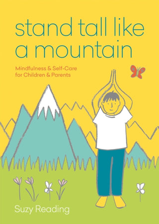Cover image for 9781912023950 - Stand Tall Like a Mountain