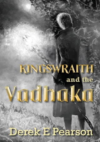 Cover image for 9781912031153 - Kingswraith and the Vadhaka