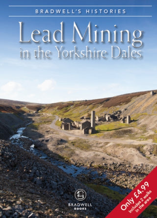 Cover image for 9781912060948 - Bradwell's Images of Yorkshire Dales Lead Mining