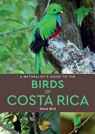 Cover image for 9781912081028 - A Naturalist’s Guide to the Birds of Costa Rica (2nd edition)