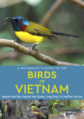 Cover image for 9781912081417 - A Naturalist's Guide to the Birds of Vietnam