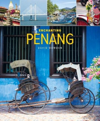 Cover image for 9781912081837 - Enchanting Penang (2nd edition)