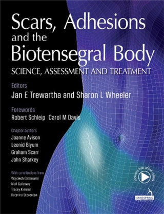Cover image for 9781912085460 - Scars, Adhesions and the Biotensegral Body