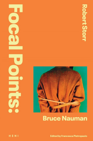 Cover image for 9781912122707 - Focal Points: Bruce Nauman