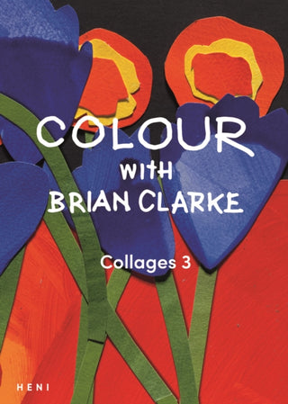 Cover image for 9781912122912 - Colour with Brian Clarke: Collages 3