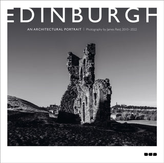 Cover image for 9781912165452 - Edinburgh: An Architectural Portrait