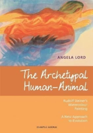 Cover image for 9781912230884 - The Archetypal Human-Animal