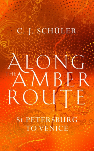 Supplemental image for 9781912240913 - Along the Amber Route