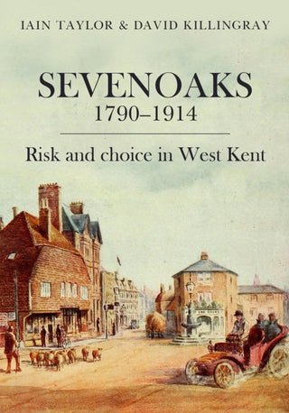 Cover image for 9781912260614 - Sevenoaks 1790–1914