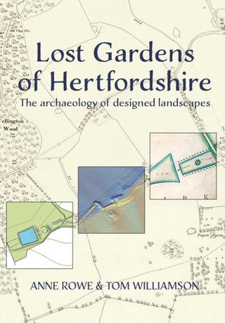 Cover image for 9781912260751 - Lost Gardens of Hertfordshire