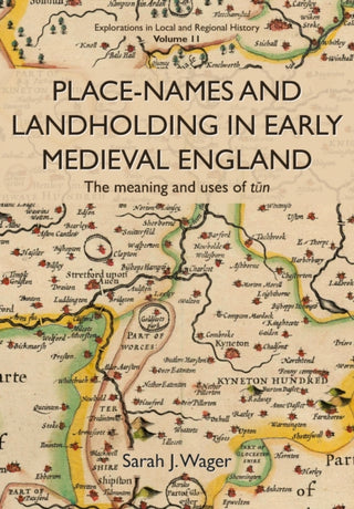 Cover image for 9781912260768 - Place-Names and Landholding in Early Medieval England