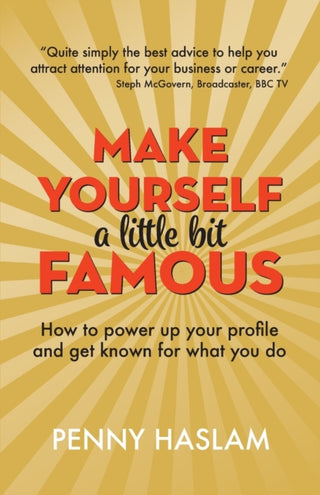 Cover image for 9781912300273 - Make Yourself a Little Bit Famous