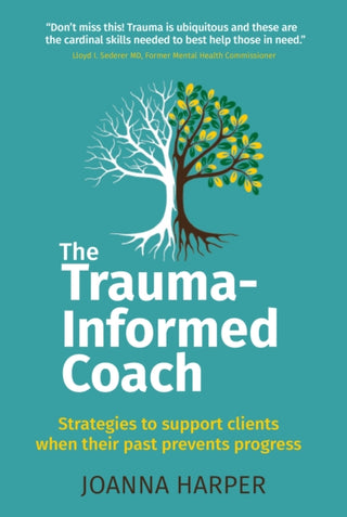 Cover image for 9781912300808 - The Trauma-Informed Coach