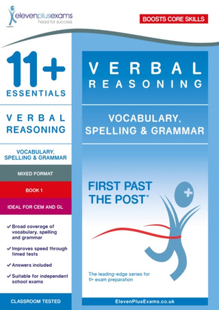 Cover image for 9781912364657 - 11+ Essentials Verbal Reasoning: Vocabulary, Spelling & Grammar Book 1