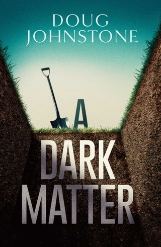 Cover image for 9781912374984 - A Dark Matter