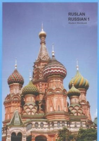 Cover image for 9781912397013 - Ruslan Russian 1: a communicative Russian course. Student Workbook with free audio download