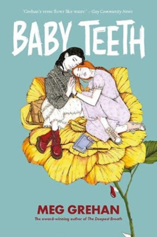 Cover image for 9781912417902 - Baby Teeth – "Gloriously queer" (Kirkus starred review)