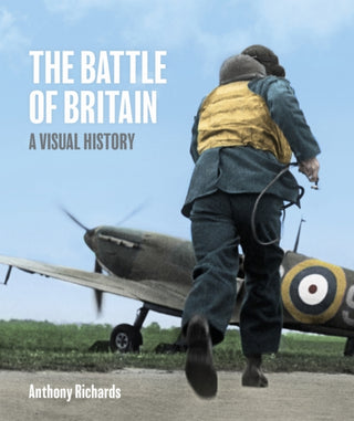 Cover image for 9781912423514 - The Battle of Britain: A Visual History