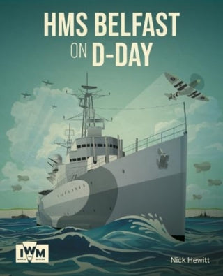 Cover image for 9781912423774 - HMS Belfast on D-Day