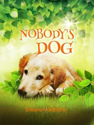 Cover image for 9781912457427 - Nobody's Dog