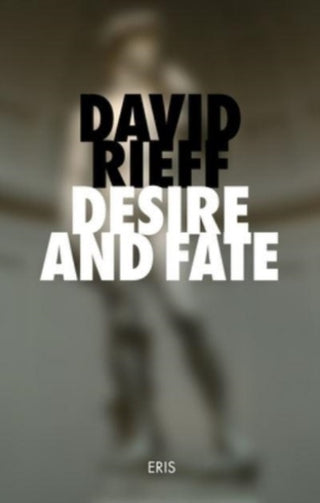 Cover image for 9781912475384 - Desire and Fate