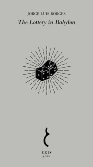 Cover image for 9781912475964 - The Lottery in Babylon