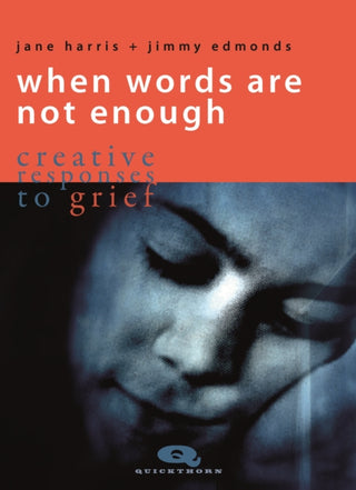 Cover image for 9781912480579 - When Words are not Enough