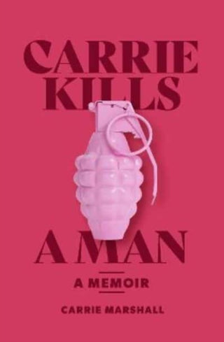 Cover image for 9781912489558 - Carrie Kills A Man