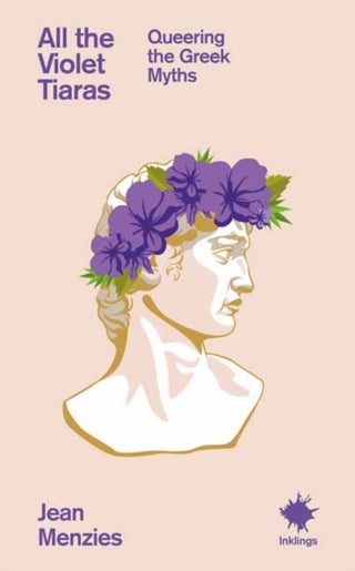 Cover image for 9781912489992 - All the Violet Tiaras