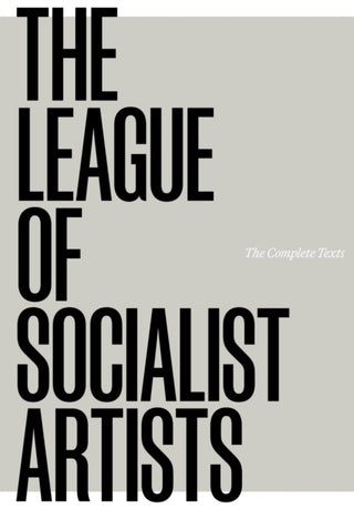 Cover image for 9781912528493 - The League of Socialist Artists