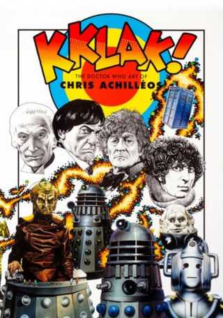 Cover image for 9781912535798 - Kklak! - The Doctor Who Art of Chris Achilléos