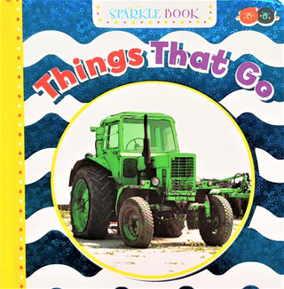 Cover image for 9781912544370 - Sparkle Book - Things That Go