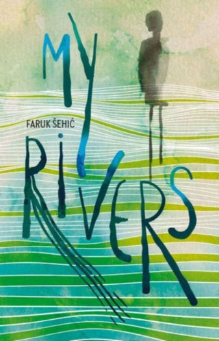 Cover image for 9781912545353 - My Rivers