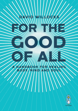 Cover image for 9781912545834 - For the Good of All