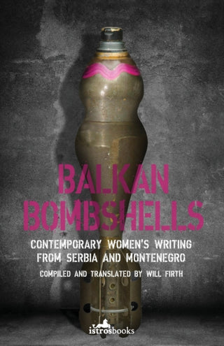 Cover image for 9781912545841 - Balkan Bombshells