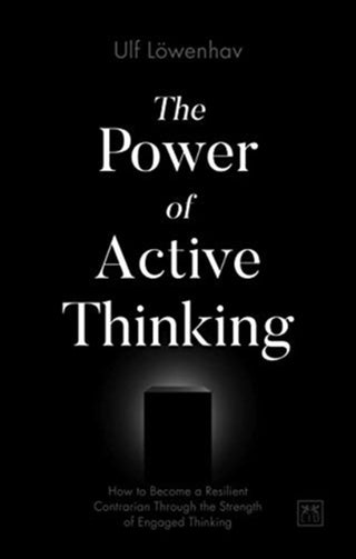 Cover image for 9781912555369 - The Power of Active Thinking