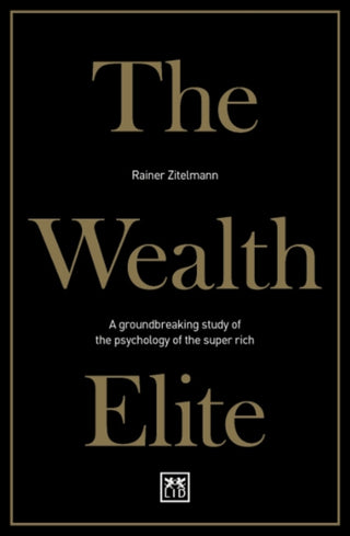 Cover image for 9781912555543 - The Wealth Elite