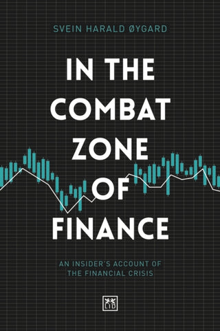 Cover image for 9781912555659 - In The Combat Zone of Finance