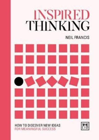 Cover image for 9781912555772 - Inspired Thinking