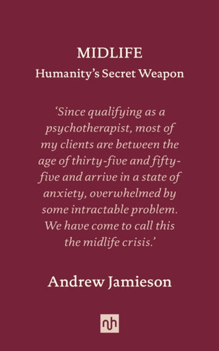 Cover image for 9781912559381 - Midlife: Humanity's Secret Weapon