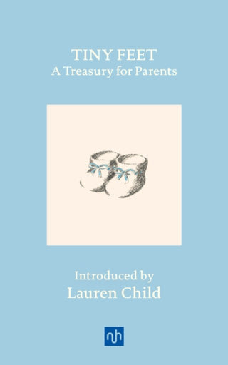 Cover image for 9781912559473 - Tiny Feet: A Treasury for Parents