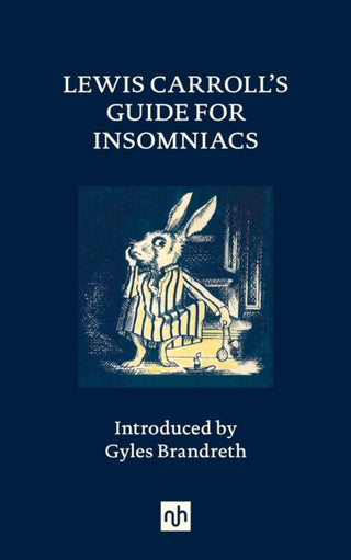 Cover image for 9781912559596 - Lewis Carroll's Guide for Insomniacs