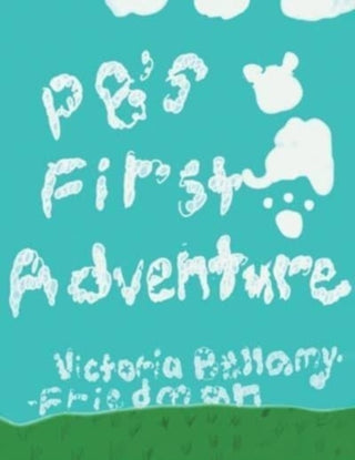 Cover image for 9781912587995 - PB's First Adventure