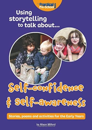 Cover image for 9781912611355 - Using storytelling to talk about...Self-confidence & self-awareness